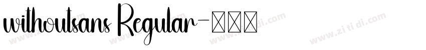 withoutsans Regular字体转换